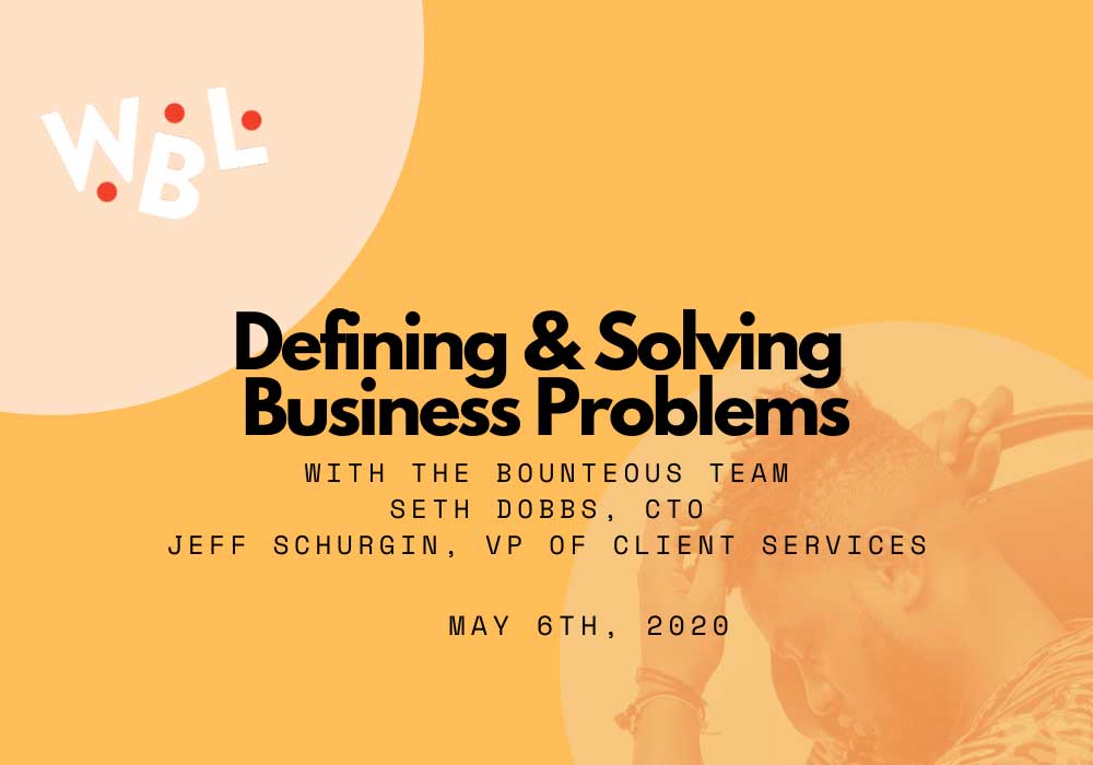 define and solve business problems